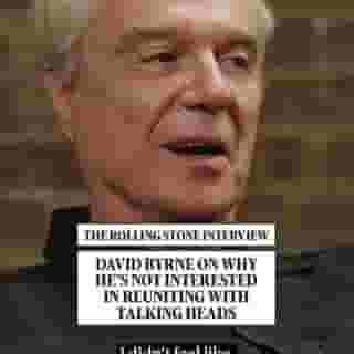 A @talkingheadsofficial reunion? Not likely, says @davidbyrneofficial. "It's pretty much impossible to recapture where you were at that time in your life musically."