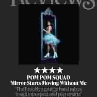 'Mirror Starts Moving Without Me' proves that @pompomsquad is at their best when they come out swinging. Read Rolling Stone's 4-star review at the link in our bio.
