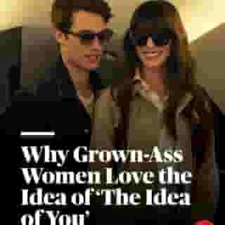 Is the new Anne Hathaway May-December romantic semi-comedy 'The Idea Of You' remotely plausible? No! And thank goodness. Read why grown-ass women love the idea of 'The Idea Of You' at the link in our bio.