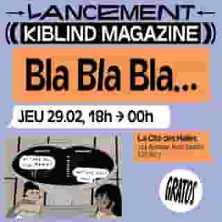 👄 𝗟𝗔𝗡𝗖𝗘𝗠𝗘𝗡𝗧 𝗞𝗜𝗕𝗟𝗜𝗡𝗗 𝗠𝗔𝗚𝗔𝗭𝗜𝗡𝗘 - 𝗞𝗜𝗕𝗟𝗜𝗡𝗗 𝗕𝗟𝗔 𝗕𝗟𝗔 𝗕𝗟𝗔 🎙
📍 @la_cite_des_halles 
📅 Jeudi 29 février l 18h - 00h

Parce qu’on a été un peu pipelettes, le nouveau numéro de KIBLIND Magazine fait deux fois plus de pages. Parce qu’on en avait envie, on lui a également ravalé la façade avec une nouvelle formule et une maquette toute neuve. On vous présentera ce beau bébé le jour qui n’existe que tous les quatre ans à la Cité des Halles. Entouré.es d’ambianceur.euses de premier choix, de belles choses à voir et de breuvages de qualité. Pour que tchi comme toujours 💸

𝗣𝗥𝗢𝗚𝗥𝗔𝗠𝗠𝗘 𝗗𝗘 𝗟𝗔 𝗦𝗢𝗜𝗥𝗘́𝗘
📚 Nouveaux mags tout frais à choper
☎️ Exposition Téléphones
👄 Exposition Créas originales Bla Bla Bla
📢 DJ set @yanka_hello (hip hop 100% meufs)
🔥 DJ set @elsawinner_ (Electro latin afrobeat)
🎙Atelier doublage + atelier surprise 
🍻💬👯‍♀️🕺🪩

✨ Event → Lien dans la bio 

#event #kiblindmagazine #kiblindblabla #djsets #expos #eventlyon